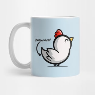 Guess What Chicken Butt Mug